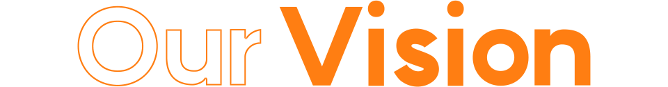 Our Vision
